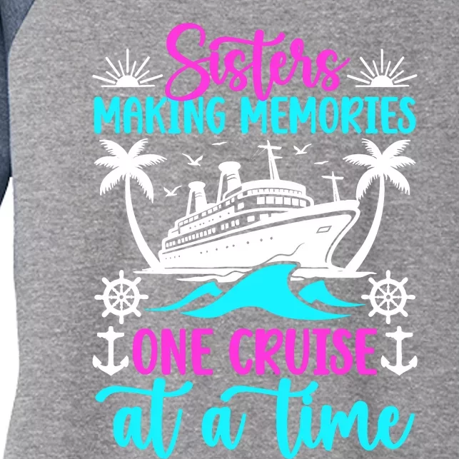 Making Memories Sisters Cruise Trip 2024 Sisters Vacation Women's Tri-Blend 3/4-Sleeve Raglan Shirt