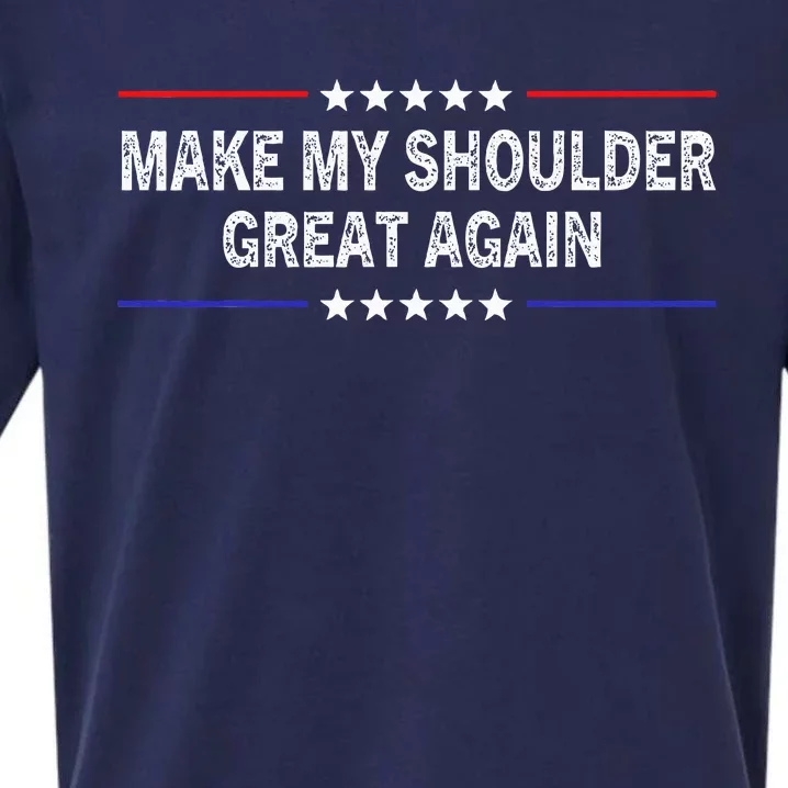 Make My Shoulder Great Again Surgery Injury Recovery Sueded Cloud Jersey T-Shirt