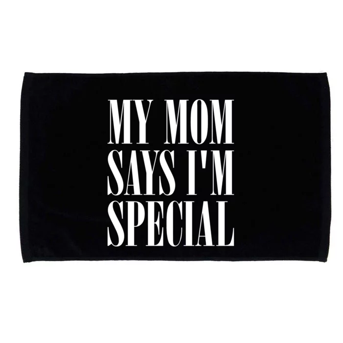 My Mom Says Im Special Microfiber Hand Towel