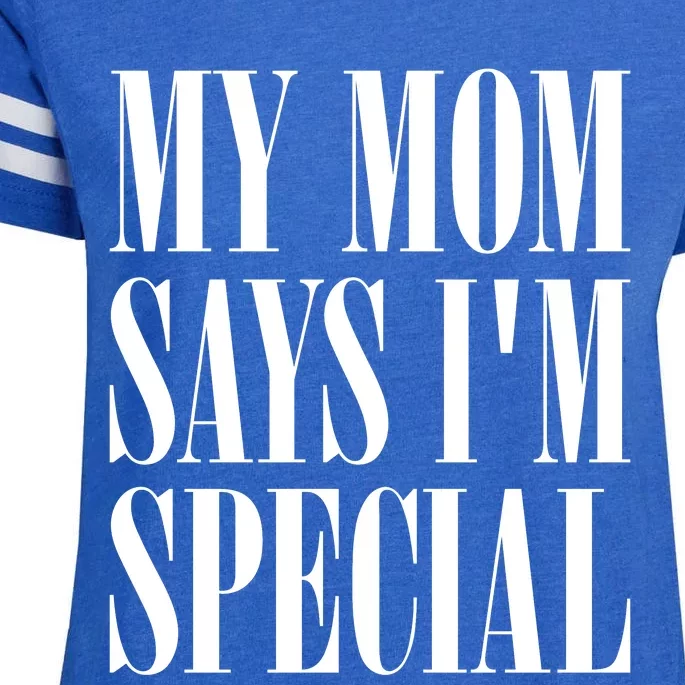 My Mom Says Im Special Enza Ladies Jersey Football T-Shirt