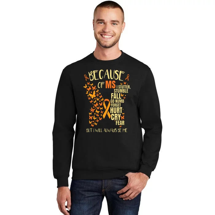 MS Multiple Sclerosis Tall Sweatshirt