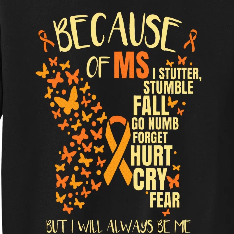 MS Multiple Sclerosis Tall Sweatshirt