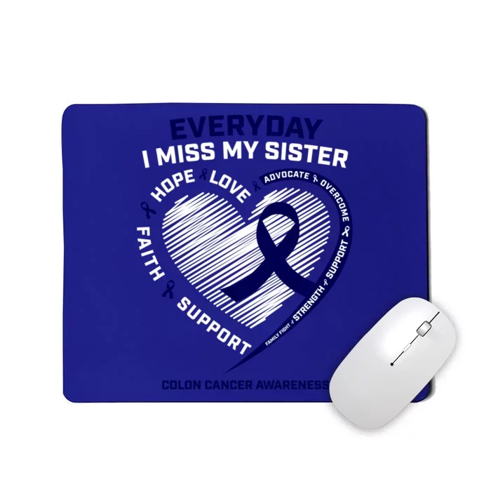 Missing My Sister Loving Memory Colon Cancer Awareness Great Gift Mousepad