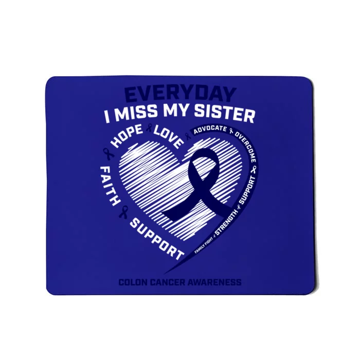 Missing My Sister Loving Memory Colon Cancer Awareness Great Gift Mousepad