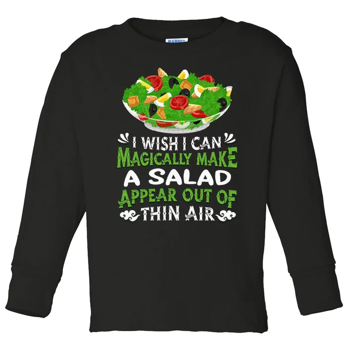 Magically Make Salads Appear Out Of Thin Air Salad Toddler Long Sleeve Shirt