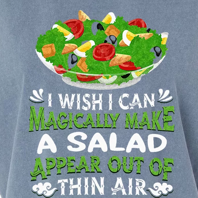 Magically Make Salads Appear Out Of Thin Air Salad Garment-Dyed Women's Muscle Tee