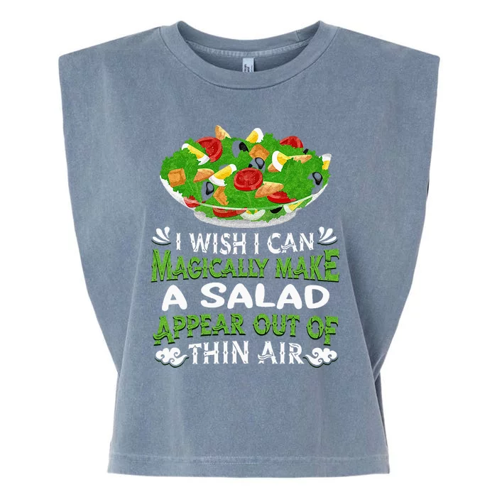 Magically Make Salads Appear Out Of Thin Air Salad Garment-Dyed Women's Muscle Tee