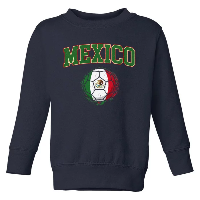 Mexico Mexican Soccer Tournament Game Toddler Sweatshirt