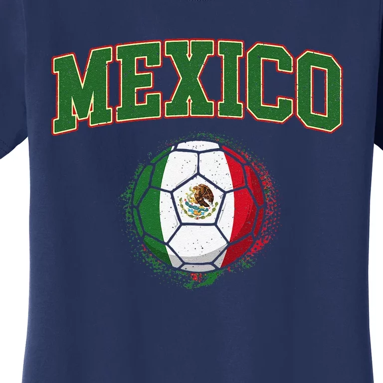 Mexico Mexican Soccer Tournament Game Women's T-Shirt