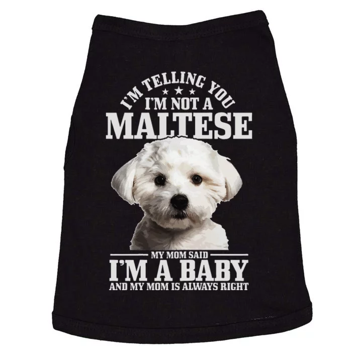 Maltese Mom Said I'm A Baby Funny Maltese Dog Doggie Tank