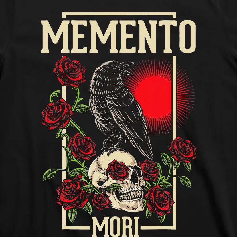 Memento Mori Stoicism Philosophy Stoic Philosopher Quote T-Shirt