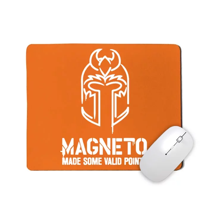 Magneto Made Some Vaild Points Mousepad