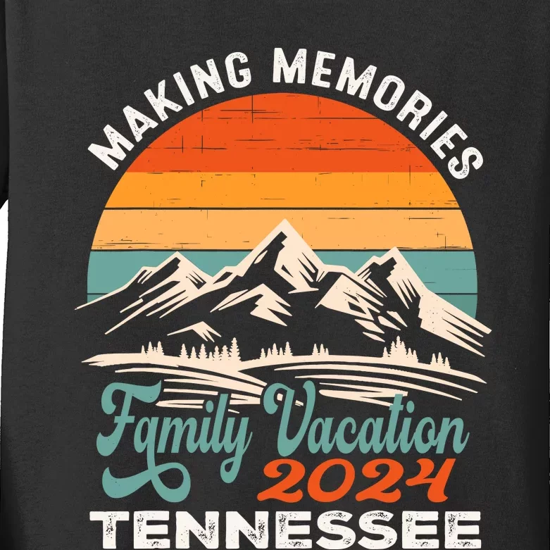 Making Memories Tennessee 2024 Family Trip Vacation Mountain Kids Long Sleeve Shirt