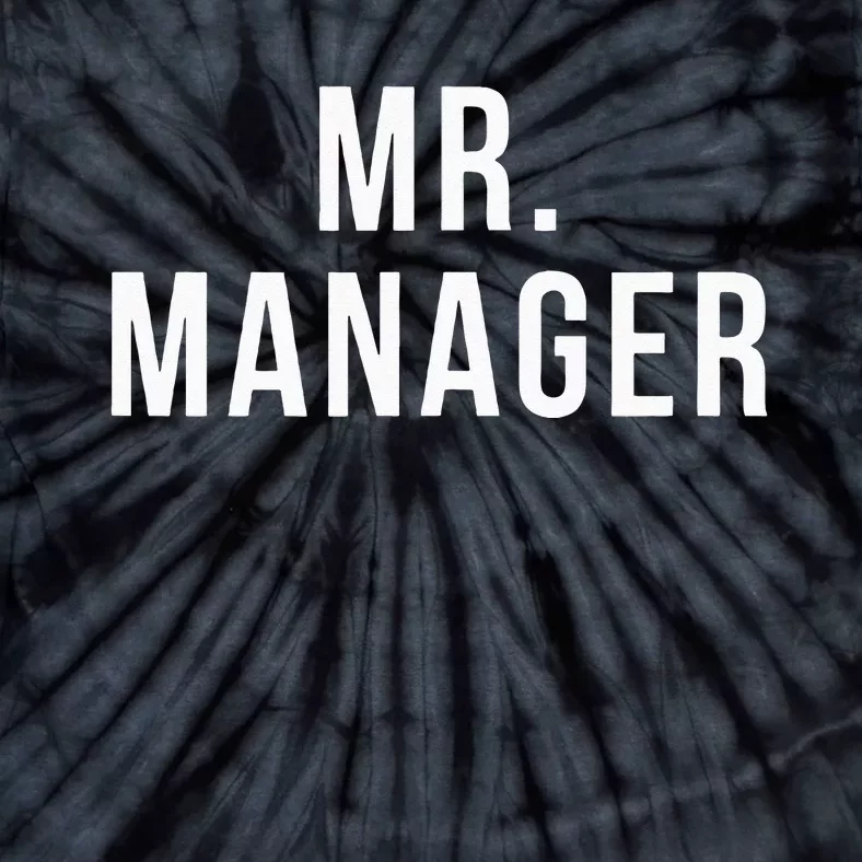 Mr. Manager Television TV Movie Reference Tie-Dye T-Shirt