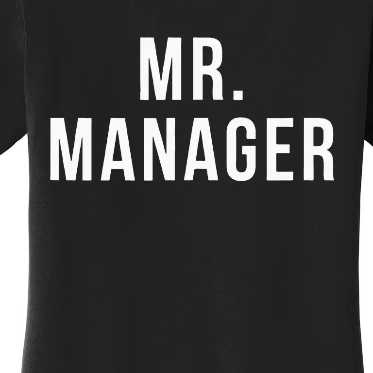 Mr. Manager Television TV Movie Reference Women's T-Shirt