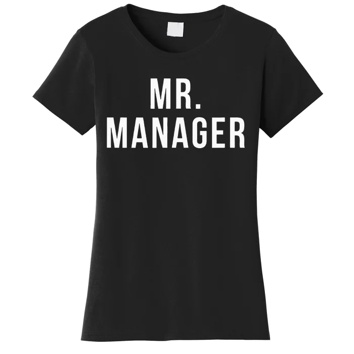 Mr. Manager Television TV Movie Reference Women's T-Shirt