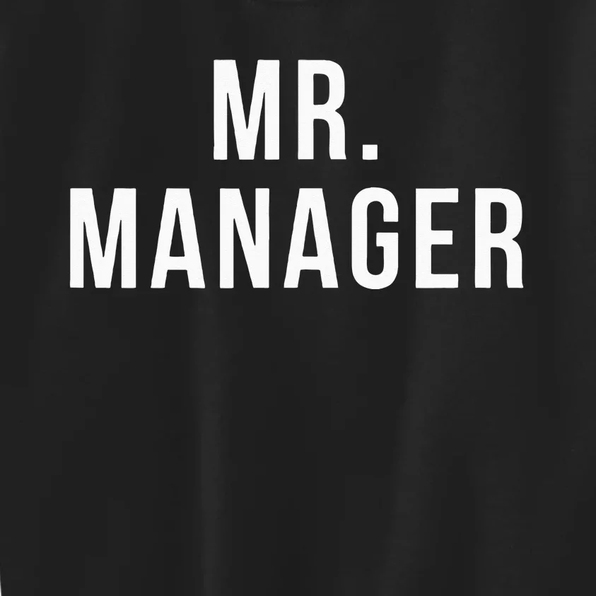 Mr. Manager Television TV Movie Reference Kids Sweatshirt