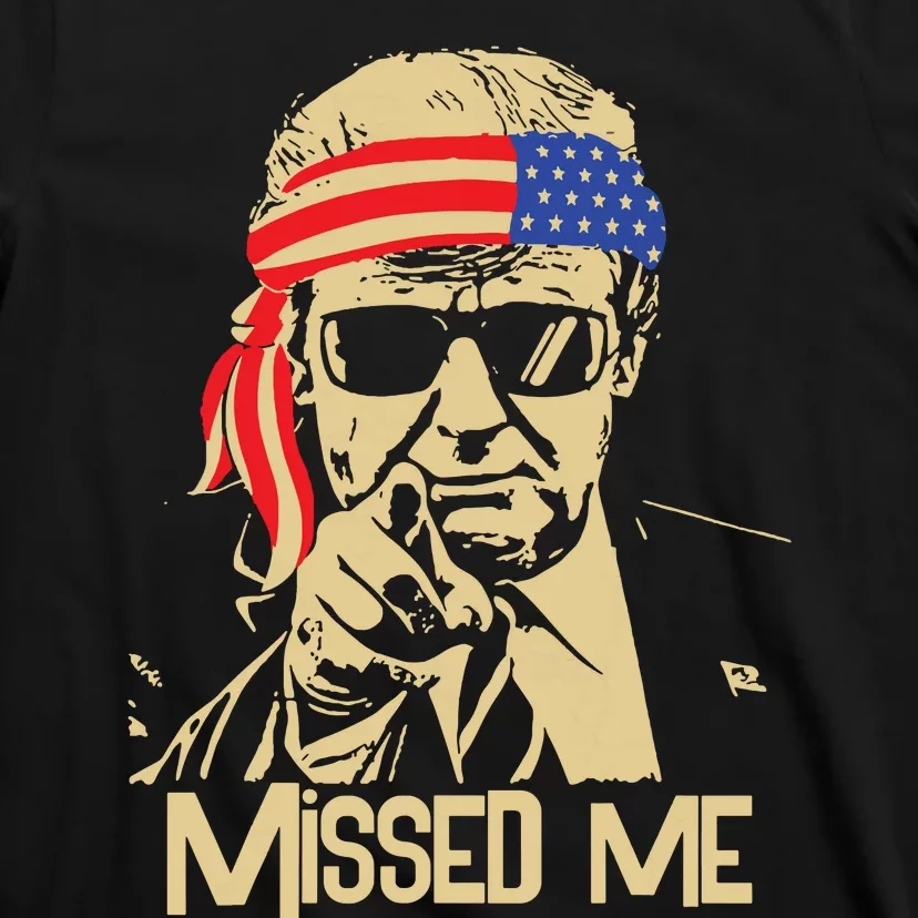 Missed Me Trump President 2024 T-Shirt