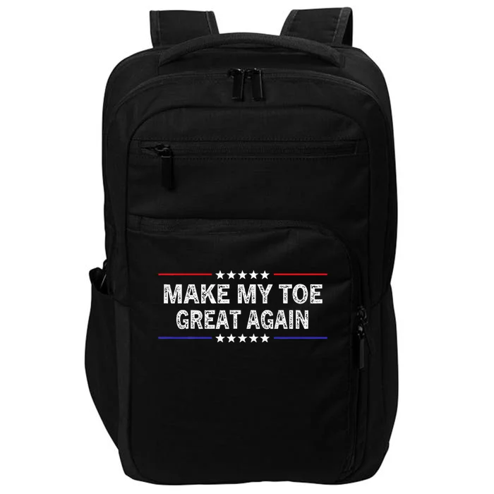 Make My Toe Great Again Funny Surgery Injury Recovery Impact Tech Backpack