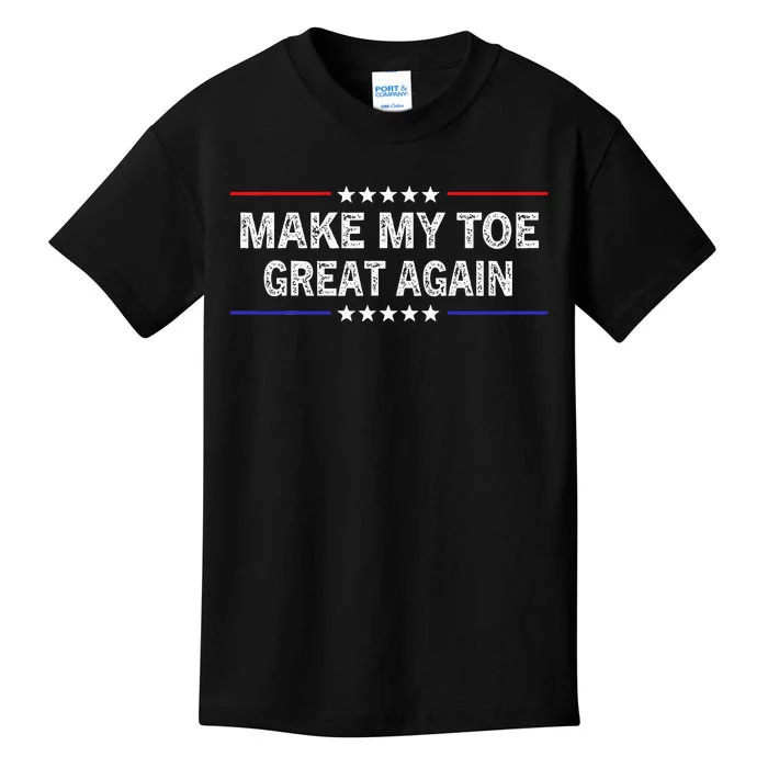 Make My Toe Great Again Funny Surgery Injury Recovery Kids T-Shirt