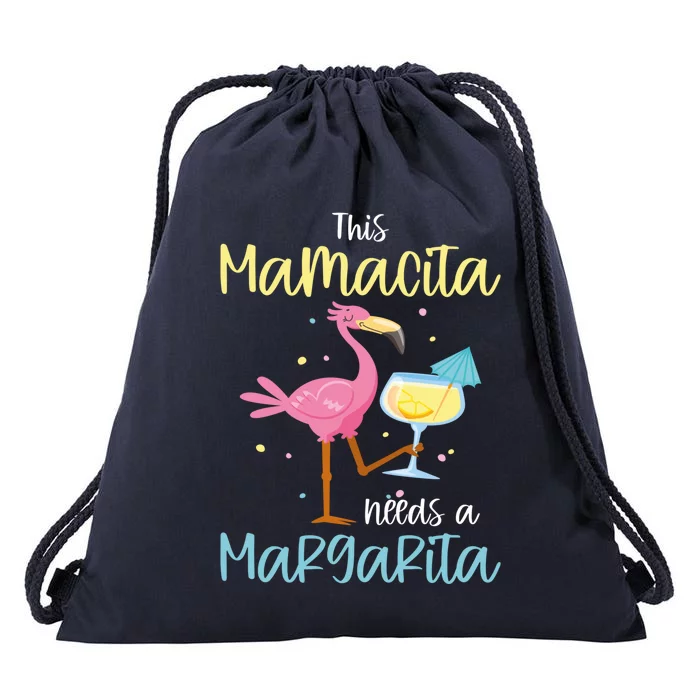 Mamacita Margarita This Mamacita Needs A Margarita Mamacita Cute Gift Drawstring Bag