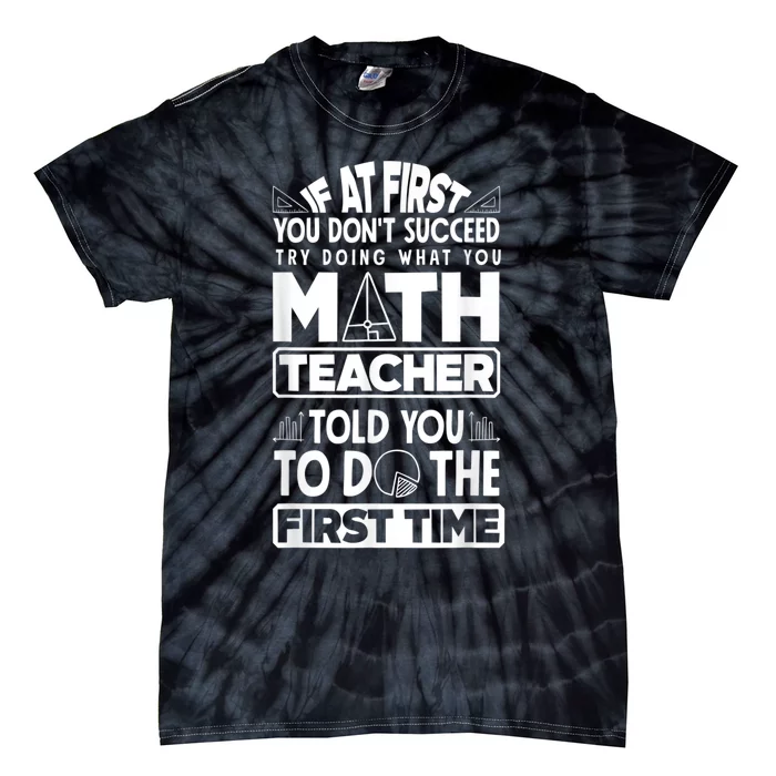 Mathematics Math Teacher Algebra Funny Tie-Dye T-Shirt