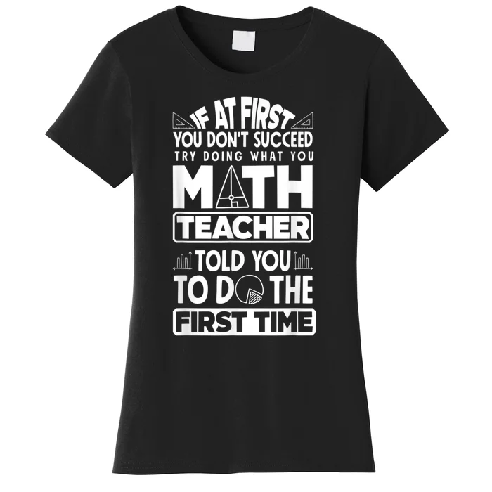 Mathematics Math Teacher Algebra Funny Women's T-Shirt