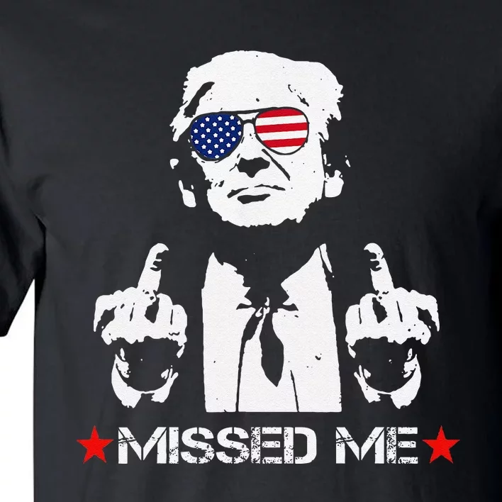 Missed Me Trump 2024 Tall T-Shirt