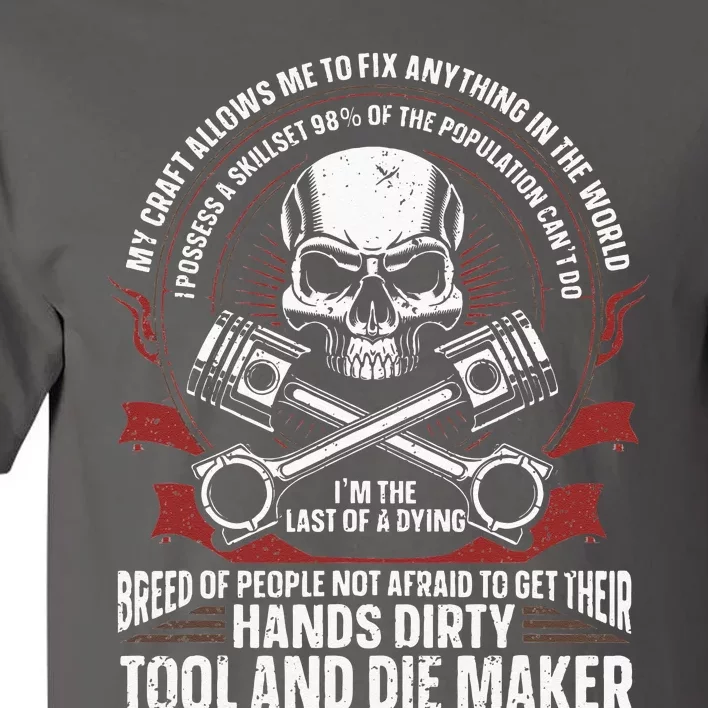 Machining Machinist Tool And Die Maker Tall T-Shirt