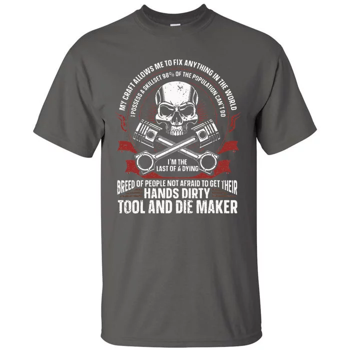 Machining Machinist Tool And Die Maker Tall T-Shirt