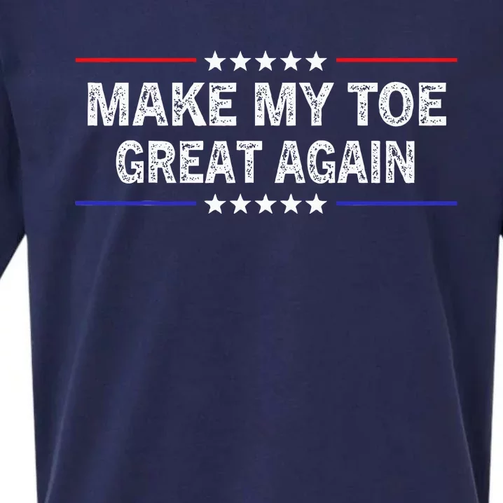 Make My Toe Great Again Funny Surgery Injury Recovery Sueded Cloud Jersey T-Shirt