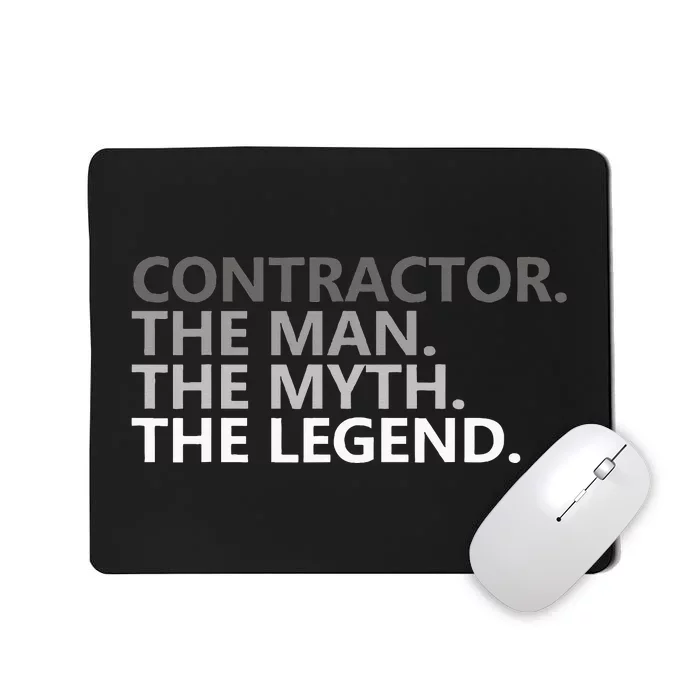 Man Myth The Legend Contractor Dad Mousepad