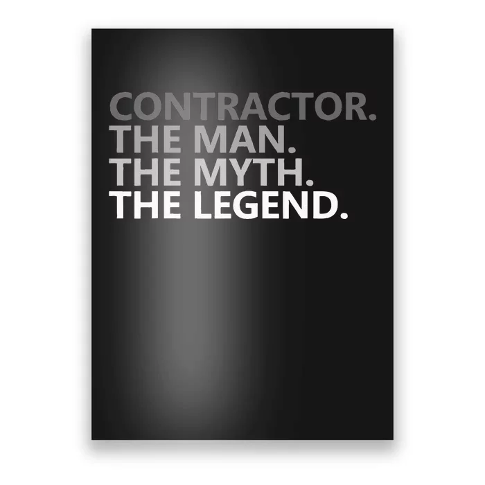 Man Myth The Legend Contractor Dad Poster