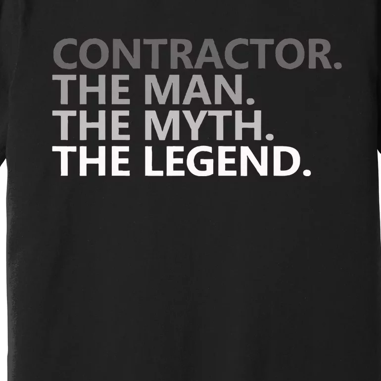 Man Myth The Legend Contractor Dad Premium T-Shirt