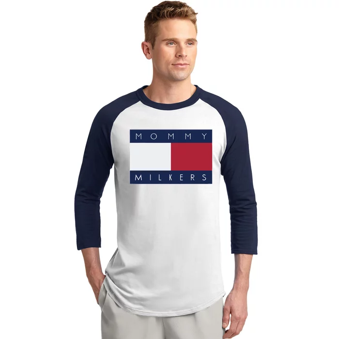 Mommy Milkers That Go Hard Baseball Sleeve Shirt