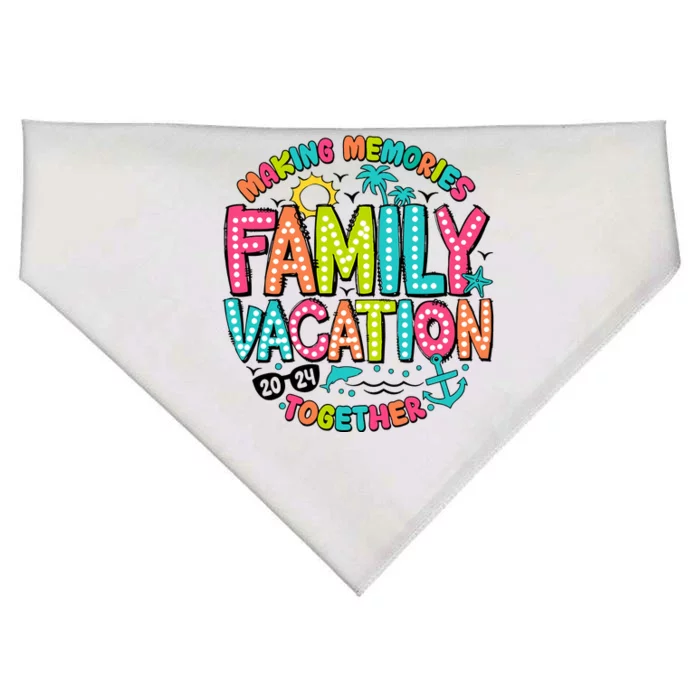 Making Memories Together Family Vacation 2024 USA-Made Doggie Bandana