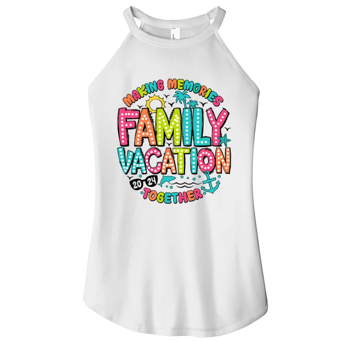 Making Memories Together Family Vacation 2024 Women’s Perfect Tri Rocker Tank