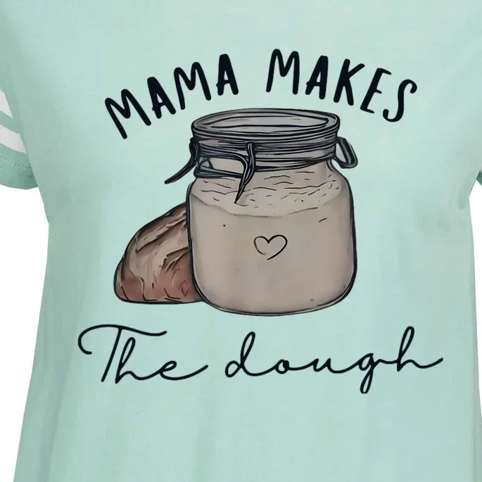 Mama Makes The Dough Sour Dough Bread Homemade Mom Enza Ladies Jersey Football T-Shirt