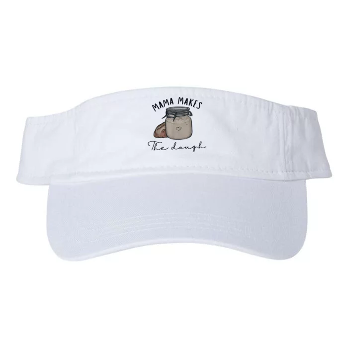 Mama Makes The Dough Sour Dough Bread Homemade Mom Valucap Bio-Washed Visor