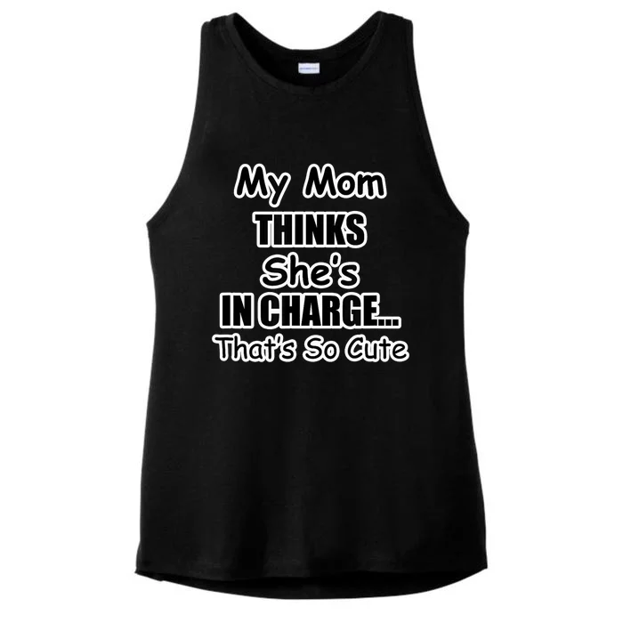 My Mom Thinks She's In Charge...That's So Cute Ladies Tri-Blend Wicking Tank