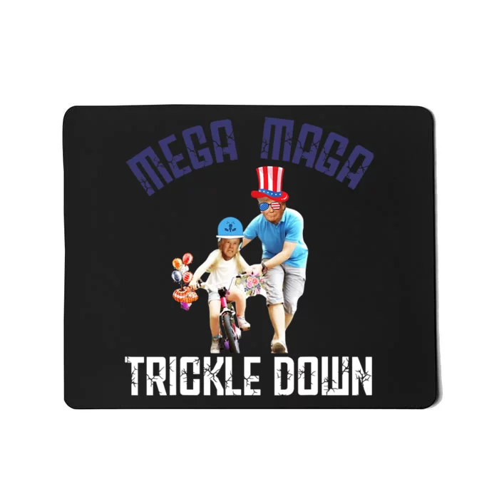 Mega Maga Trickle Down Patriotic American Funny Biden Quote Mousepad