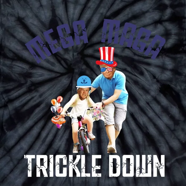 Mega Maga Trickle Down Patriotic American Funny Biden Quote Tie-Dye T-Shirt