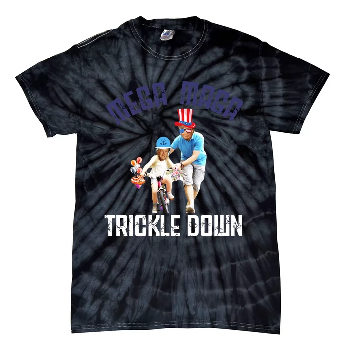 Mega Maga Trickle Down Patriotic American Funny Biden Quote Tie-Dye T-Shirt