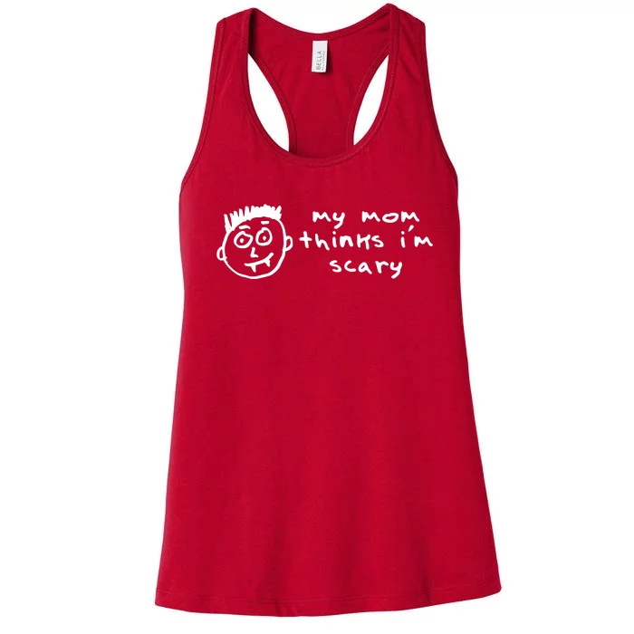 My Mom Thinks IM Scary Women's Racerback Tank