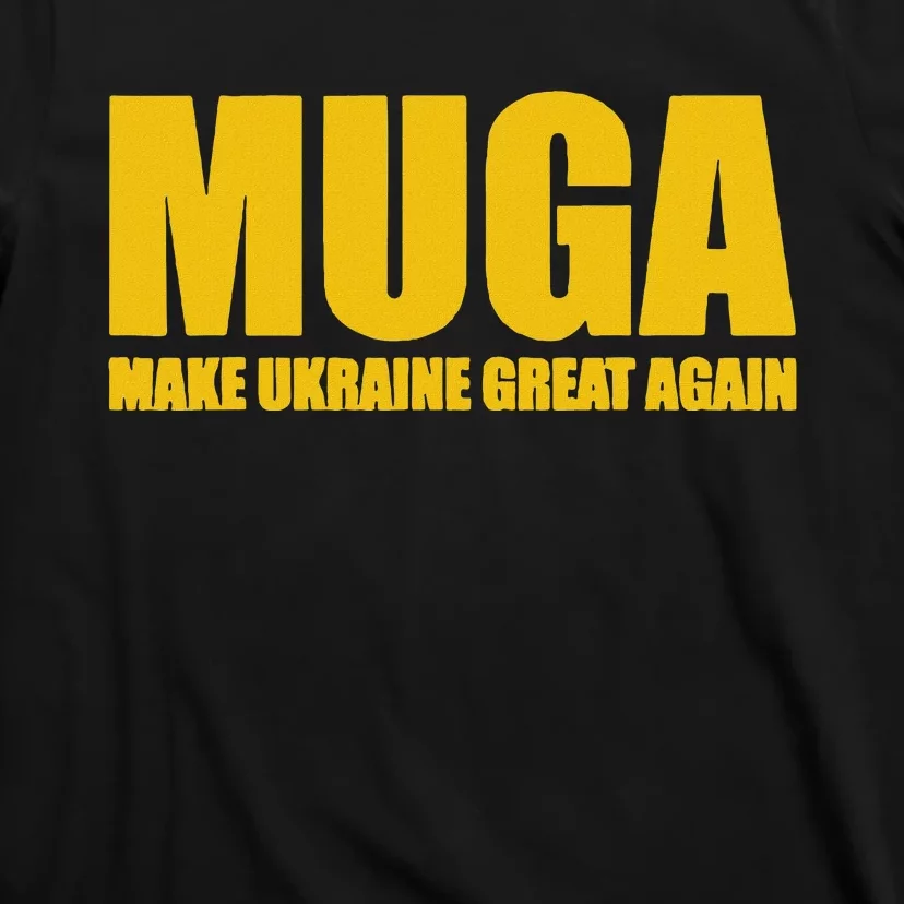 Muga Make Ukraine Great Again T-Shirt