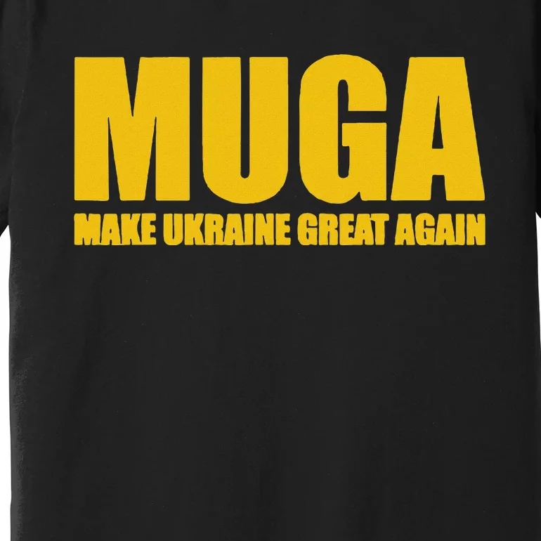 Muga Make Ukraine Great Again Premium T-Shirt