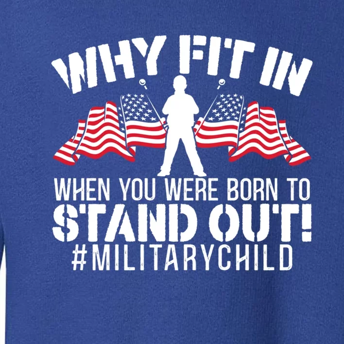 Military Month Veteran Military Brat Usa Flag America Gift Toddler Sweatshirt