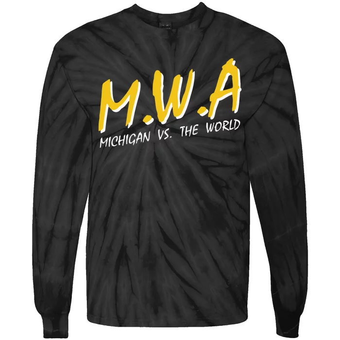 Mwa Michigan Vs The World Tie-Dye Long Sleeve Shirt