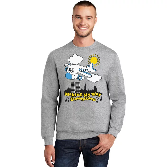 Making My Way Downtown Sweatshirt