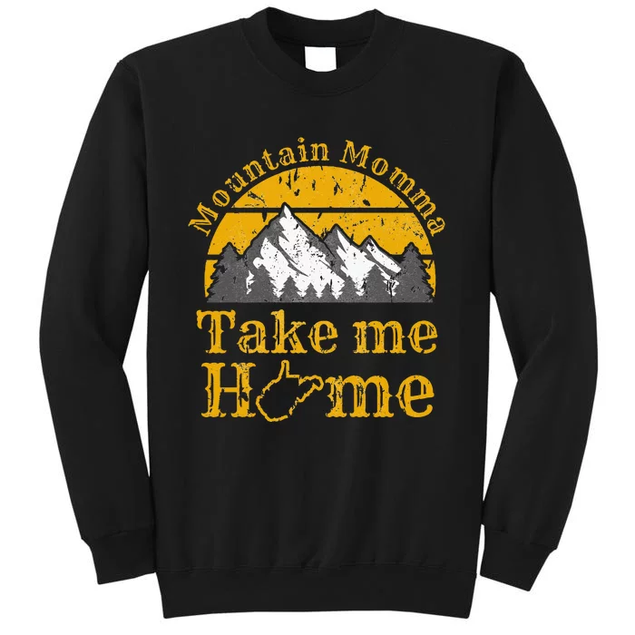 Mountain Momma West Virginia Take Me Home WV Map Mountains Tall Sweatshirt